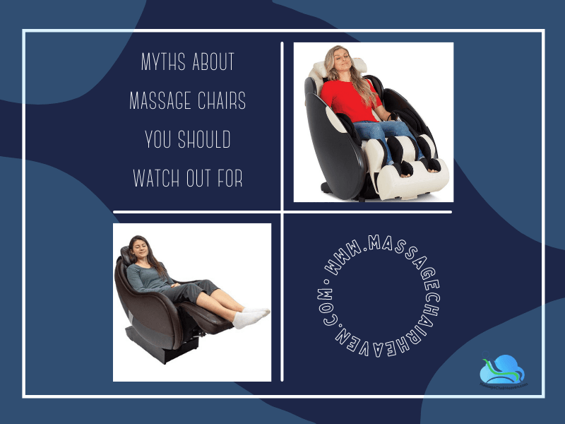 Myths About Massage Chairs You Should Watch Out For - Massage Chair Heaven