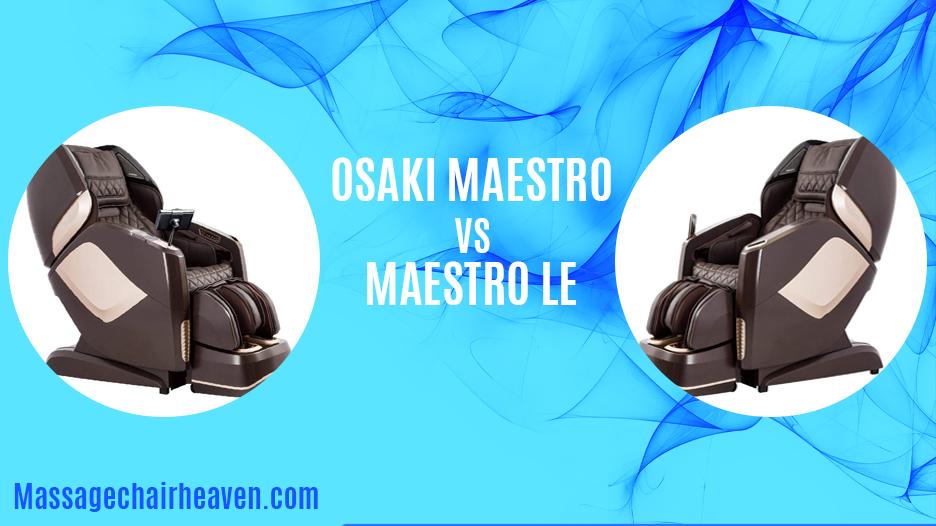 Osaki Maestro LE – Is It an Improved Version of Original Maestro? - Massage Chair Heaven