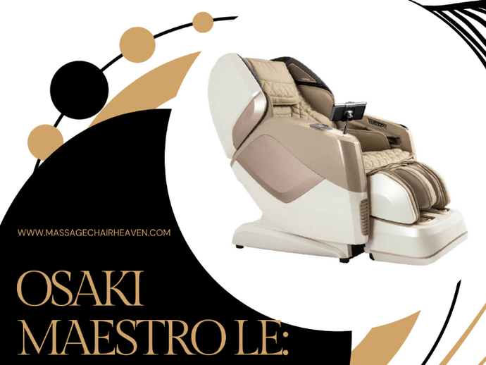 Osaki Maestro LE Review