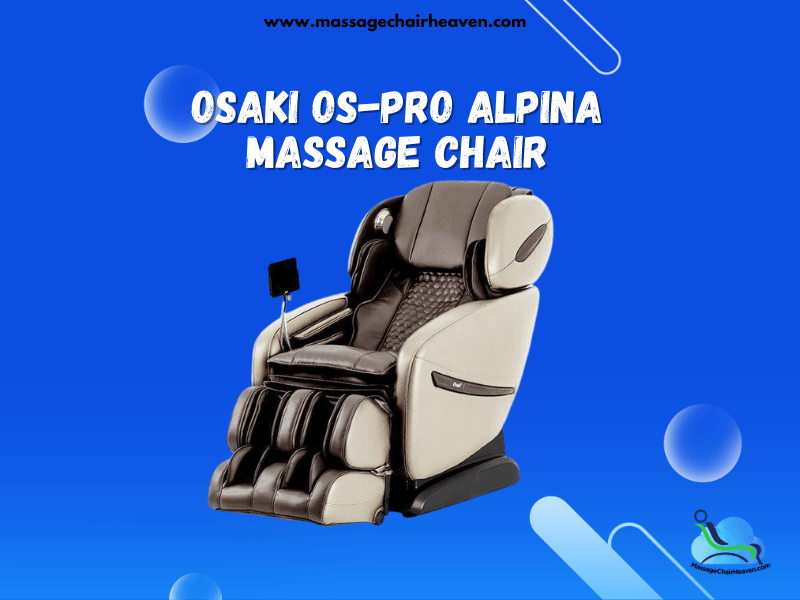Osaki OS-PRO Alpina Massage Chair - Massage Chair Heaven