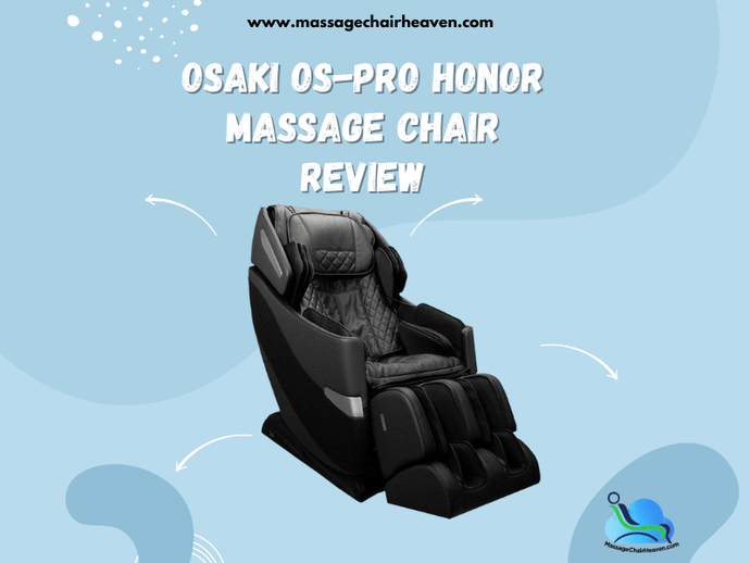 Osaki OS-Pro Honor Massage Chair Review