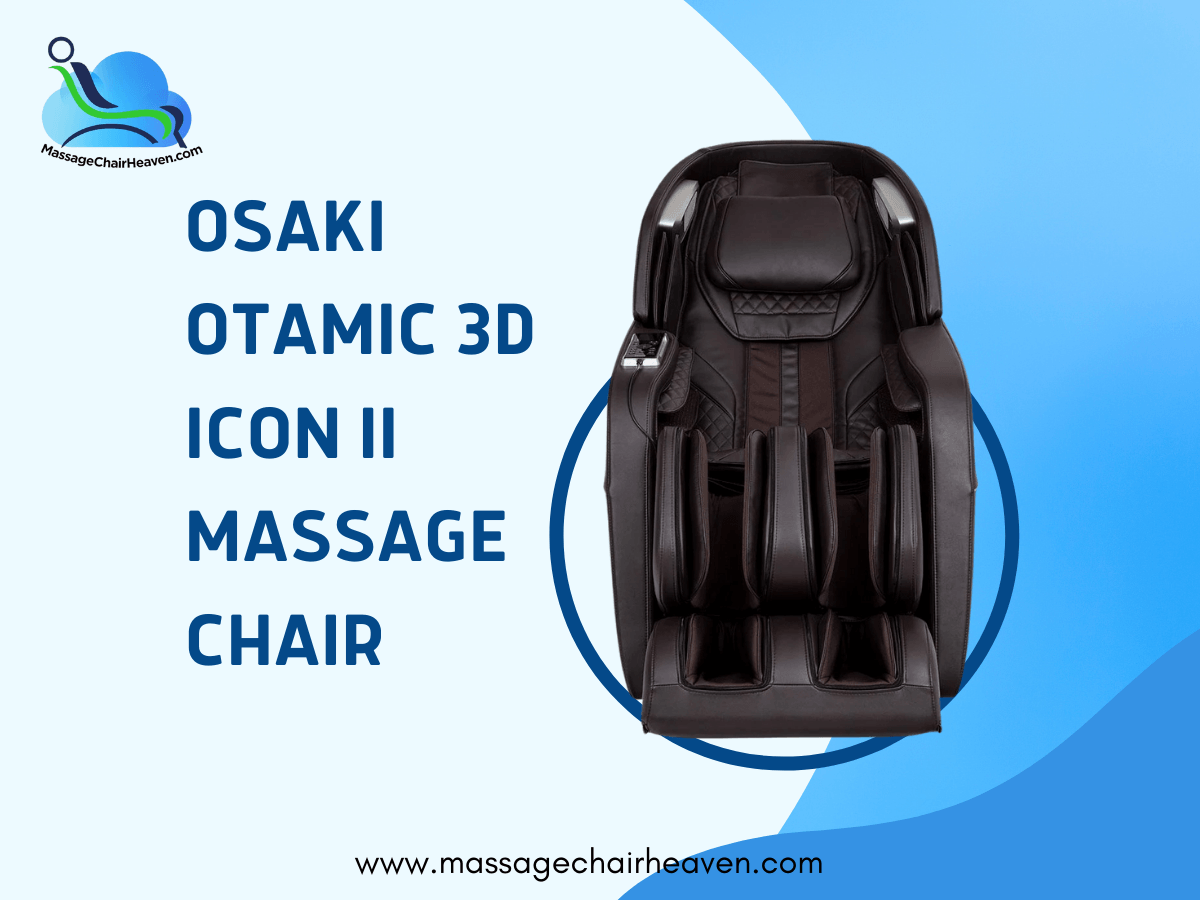 Osaki Otamic 3D Icon II Massage Chair - Massage Chair Heaven