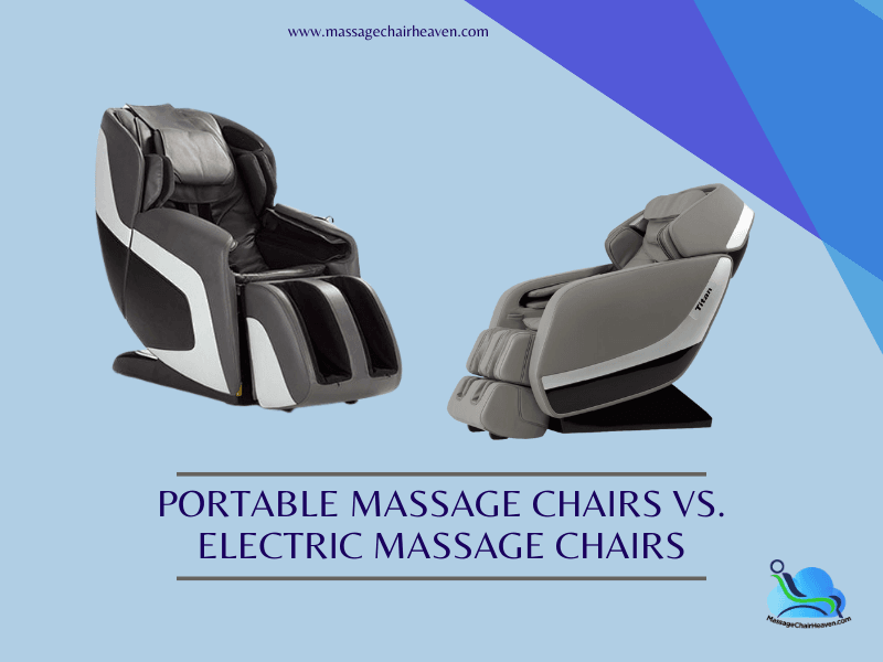 Portable Massage Chairs vs. Electric Massage Chairs