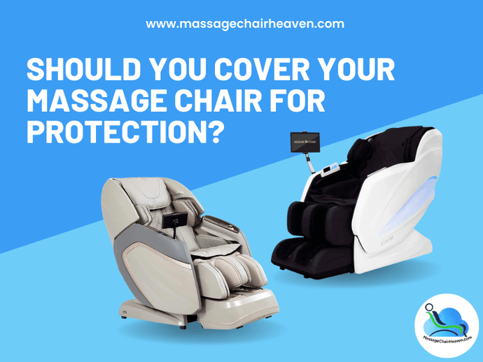 Should You Cover Your Massage Chair for Protection