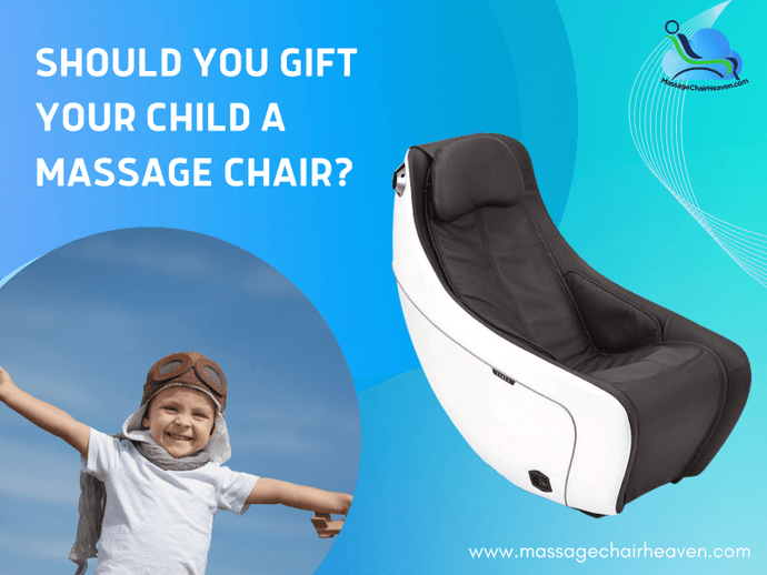 Should You Gift Your Child A Massage Chair