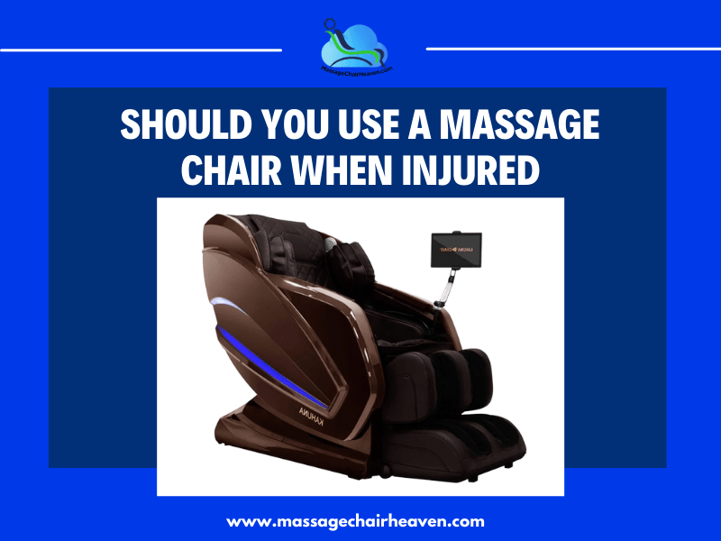 Should You Use A Massage Chair When Injured ?