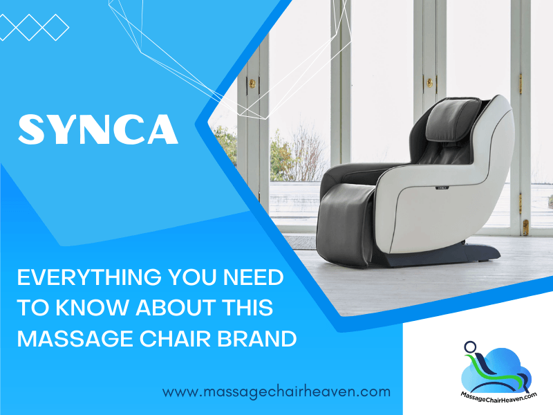 Synca - Everything You Need to Know About This Massage Chair Brand - Massage Chair Heaven