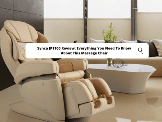 Synca JP1100 Review: Everything You Need To Know About This Massage Chair