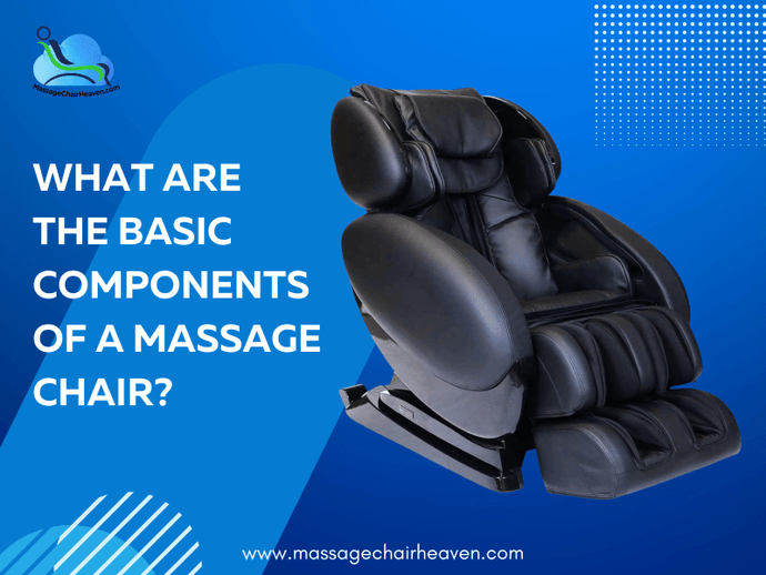 What Are the Basic Components of a Massage Chair?