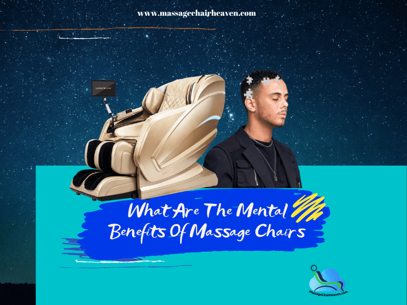 What Are The Mental Benefits Of Massage Chairs
