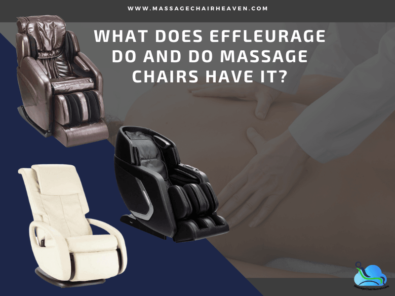 What Does Effleurage Do And Do Massage Chairs Have It - Massage Chair Heaven