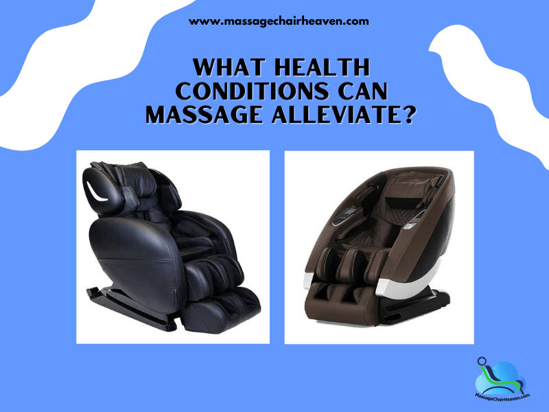 What Health Conditions Can Massage Alleviate ?