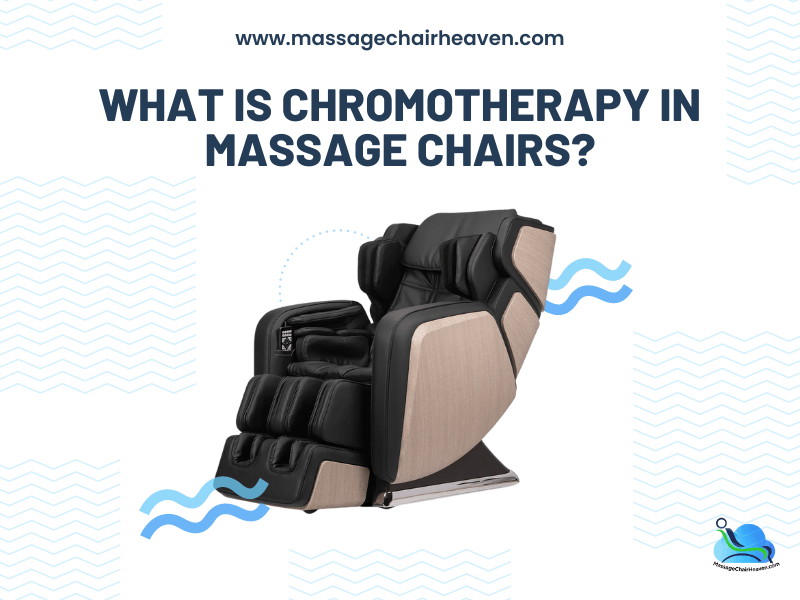 What Is Chromotherapy in Massage Chairs - Massage Chair Heaven