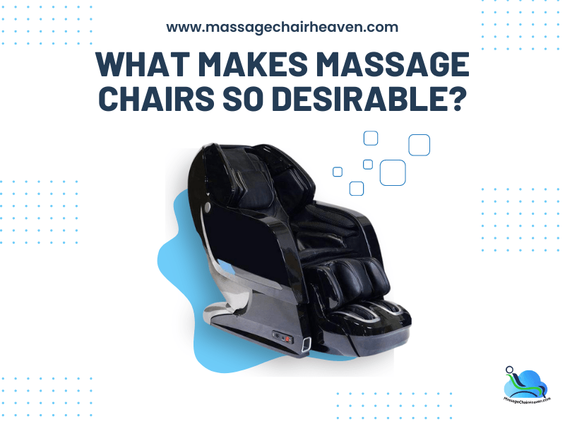 What Makes Massage Chairs So Desirable ?