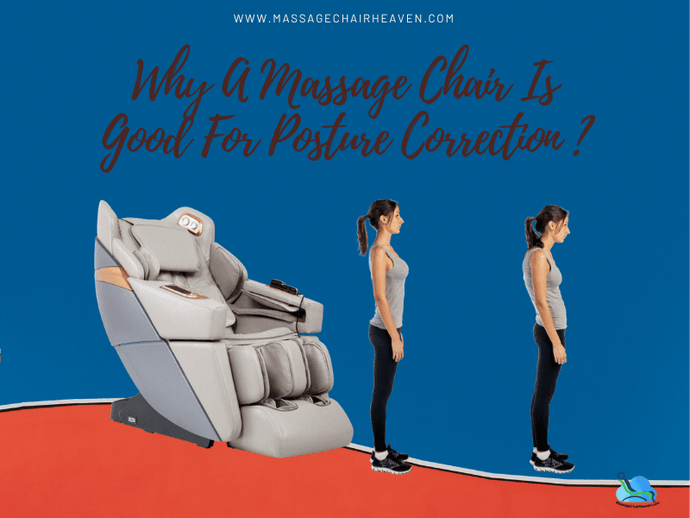 Why A Massage Chair Is Good For Posture Correction ?