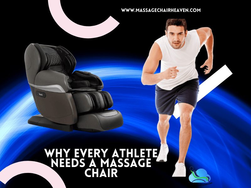 Why Every Athlete Needs A Massage Chair - Massage Chair Heaven